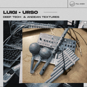 Luigi Bridges / URSO: Deep Tech & Andean Textures